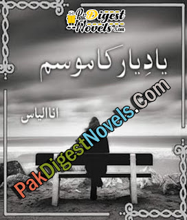 Yaad-E-Yaar Ka Mousam (Complete Novel) By Ana Ilyas