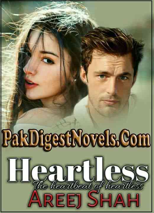 Heartless (Complete Novel) By Areej Shah