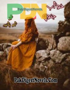 Khawab-E-Junoon (Novel Pdf) By Umm-E-Hania