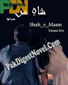 Shah-E-Mann (Novel Pdf) By Yaman Eva